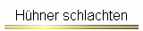 Hhner schlachten