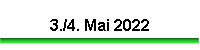 3./4. Mai 2022