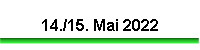 14./15. Mai 2022